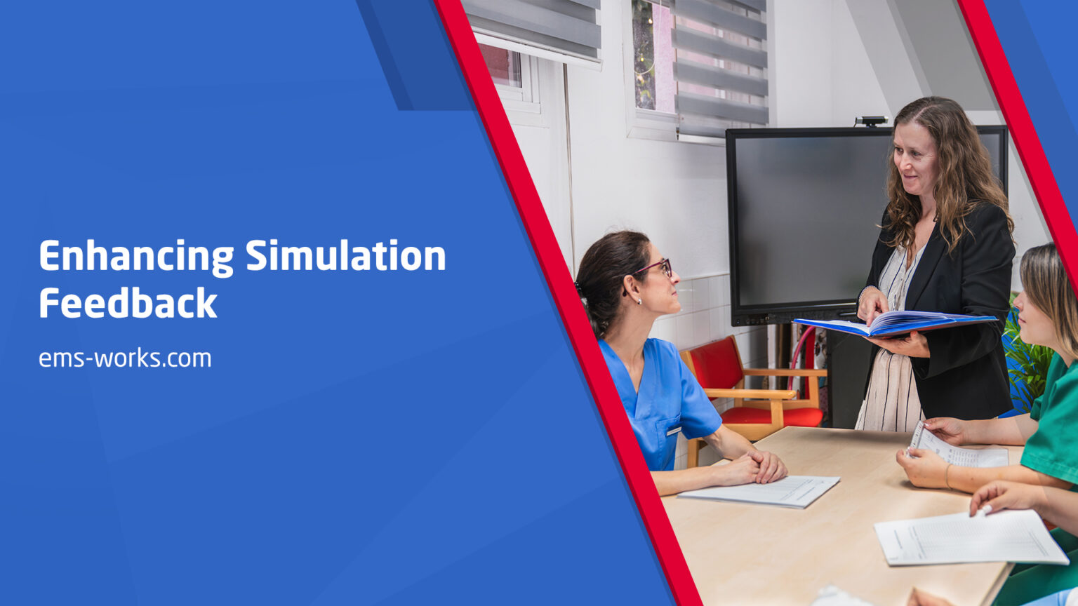 Simulation Webinar Enhancing Simulation Feedback – Webinars-EMS